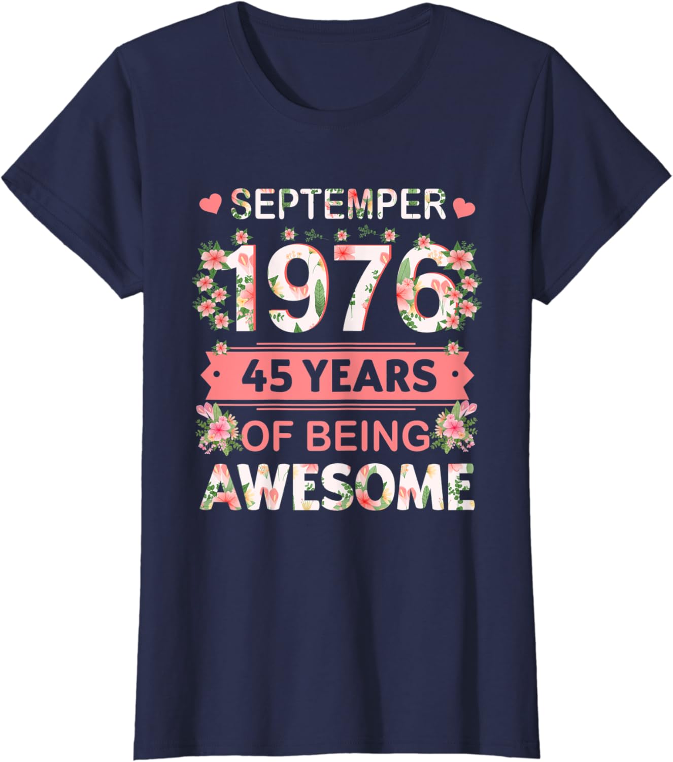 Womens 45 Years Old Of Being Awesome September 1976 45th Birthday T Shirt womens-45-years-old-of-being-awesome-september-1976-45th-birthday-t-shirt